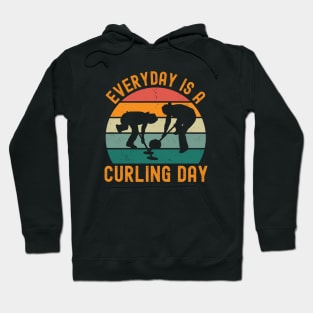 Everyday Is A Curling Day Hoodie